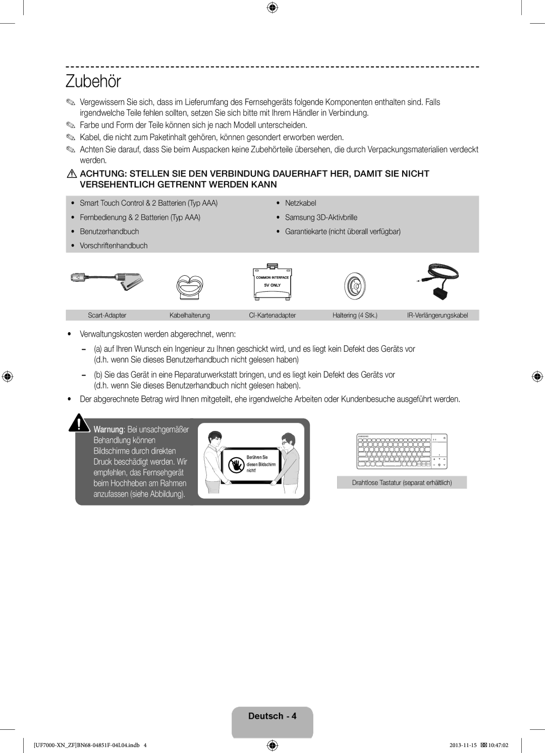 Samsung UE60F7000SLXZF manual Zubehör, Verwaltungskosten werden abgerechnet, wenn, Garantiekarte nicht überall verfügbar 