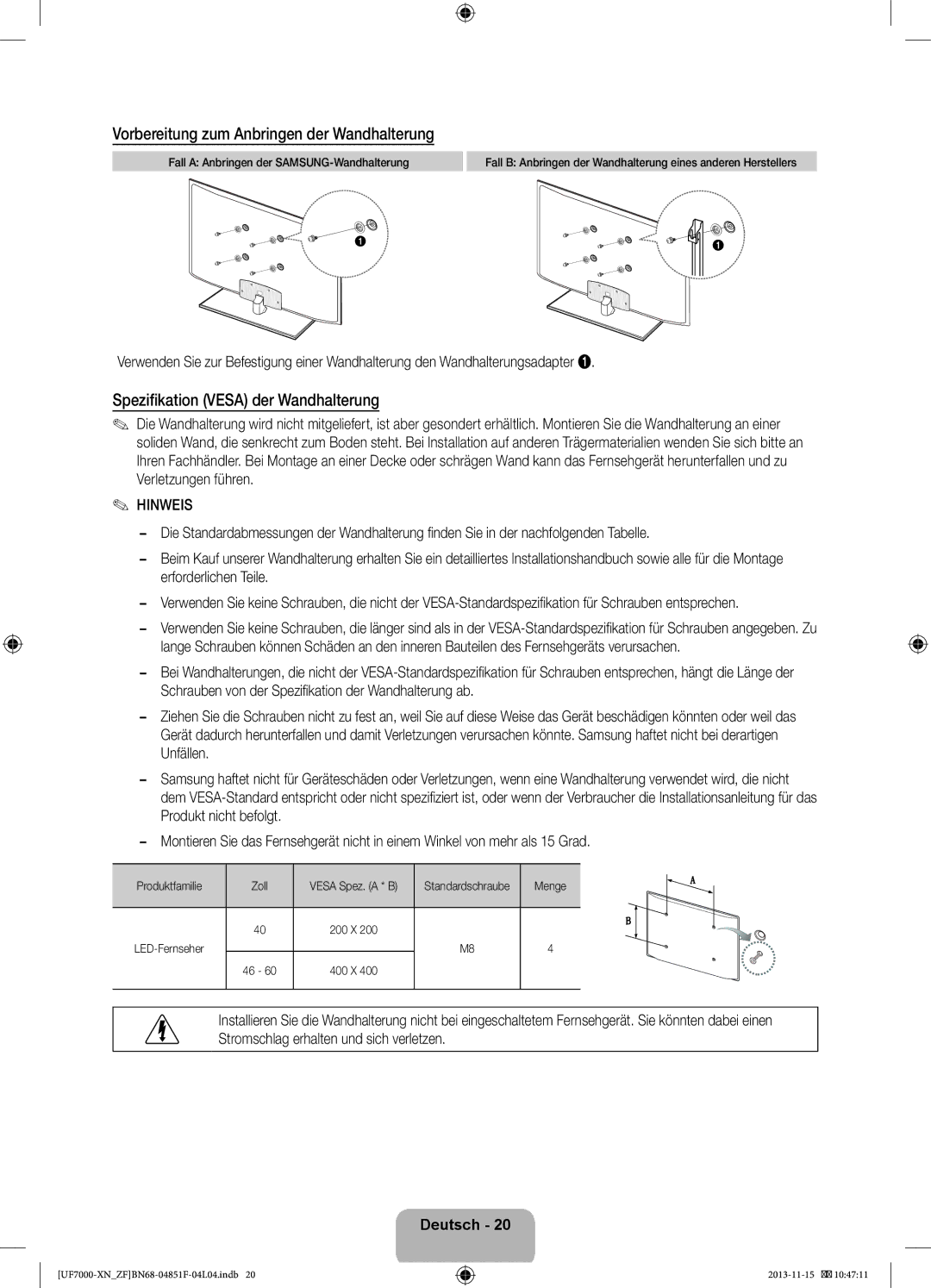 Samsung UE60F7000SLXZF Vorbereitung zum Anbringen der Wandhalterung, Spezifikation Vesa der Wandhalterung, Entsprechen 