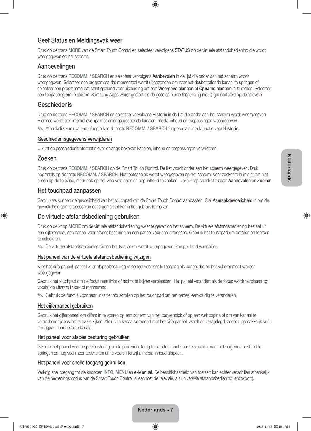 Samsung UE55F7000SLXZF manual Geef Status en Meldingsvak weer, Aanbevelingen, Geschiedenis, Zoeken, Het touchpad aanpassen 