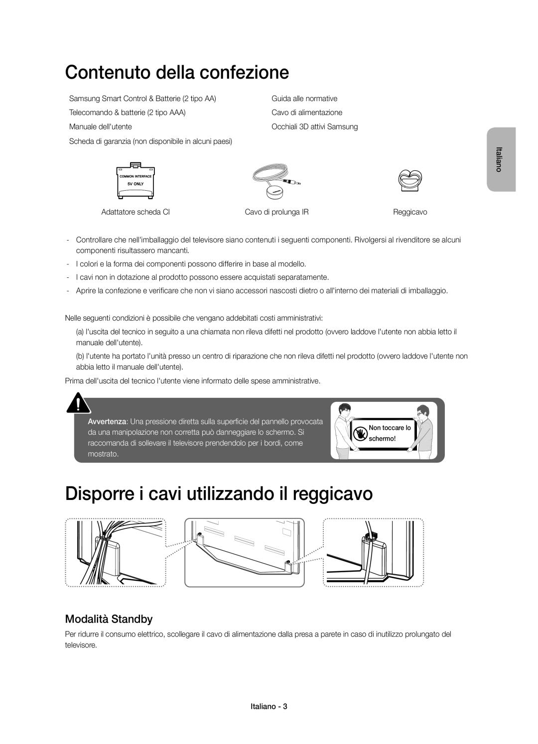 Samsung UE46H7000SZXZT manual Contenuto della confezione, Disporre i cavi utilizzando il reggicavo, Modalità Standby 