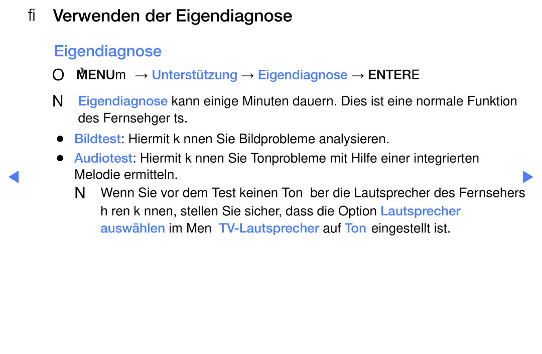 Samsung UE40J5170ASXZG, UE60J6150ASXZG manual Verwenden der Eigendiagnose, OO MENUm → Unterstützung → Eigendiagnose → Entere 