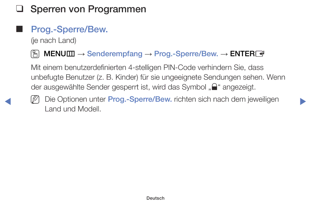Samsung UE48J5100AWXZF Sperren von Programmen Prog.-Sperre/Bew, OO MENUm → Senderempfang → Prog.-Sperre/Bew. → Entere 