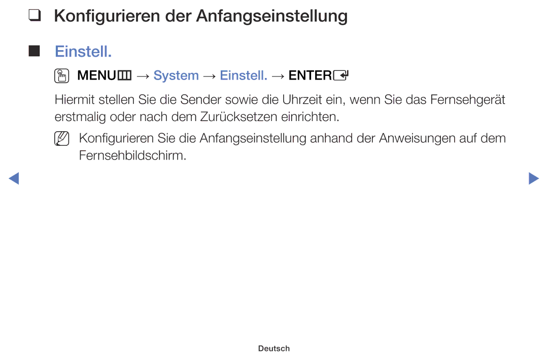 Samsung UE48J5000AWXZF, UE60J6150ASXZG Konfigurieren der Anfangseinstellung, OO MENUm → System → Einstell. → Entere 