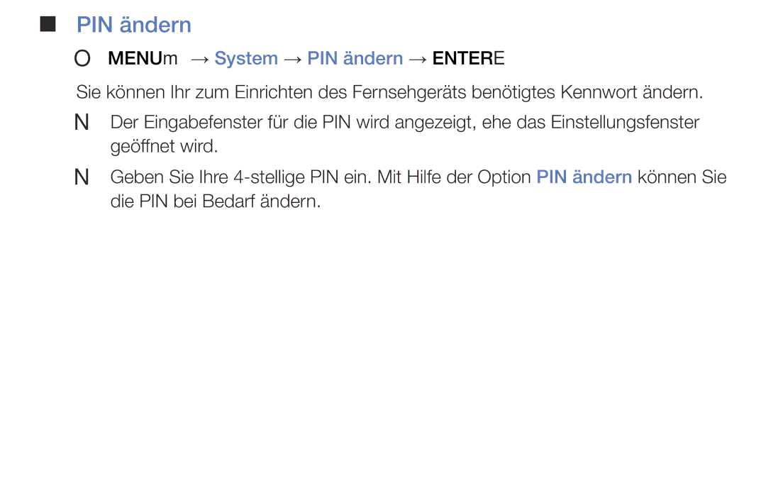 Samsung UE55J5150ASXZG, UE60J6150ASXZG, UE40J5170ASXZG, UE32J4100AWXXH manual OO MENUm → System → PIN ändern → Entere 