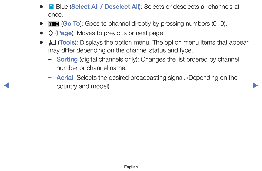 Samsung UE32J5000AWXZG, UE60J6150ASXZG, UE40J5170ASXZG Blue Select All / Deselect All Selects or deselects all channels at 