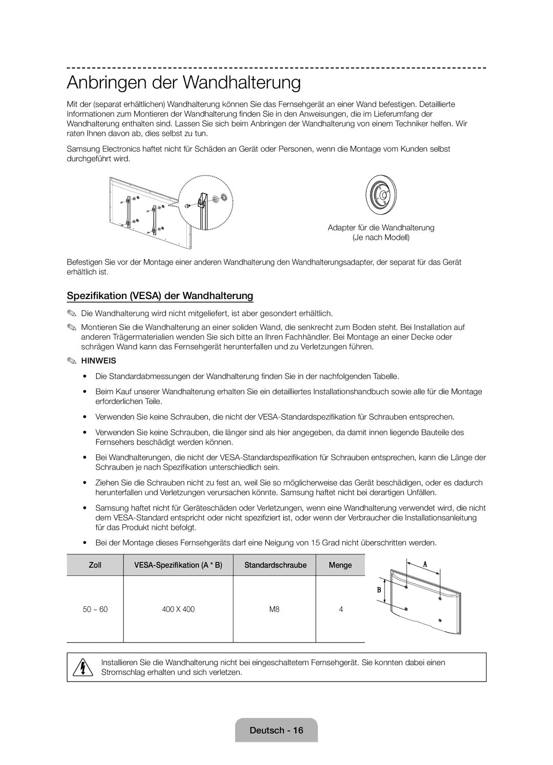 Samsung UE55J6170AUXZG manual Anbringen der Wandhalterung, Spezifikation Vesa der Wandhalterung, Schrauben entsprechen 