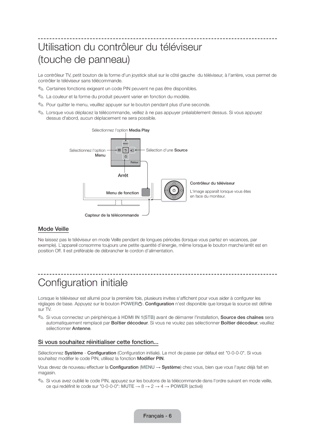 Samsung UE60J6150ASXZG Utilisation du contrôleur du téléviseur touche de panneau, Configuration initiale, Mode Veille 