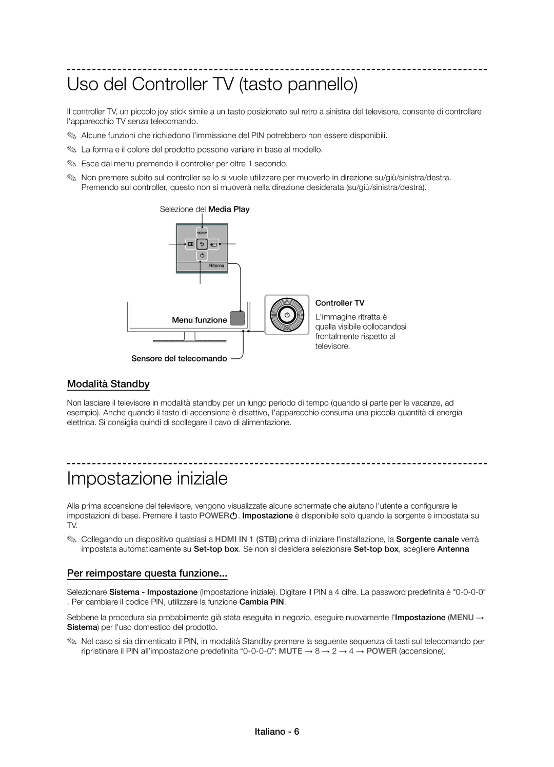 Samsung UE60J6150ASXZG, UE50J6150ASXZG manual Uso del Controller TV tasto pannello, Impostazione iniziale, Modalità Standby 