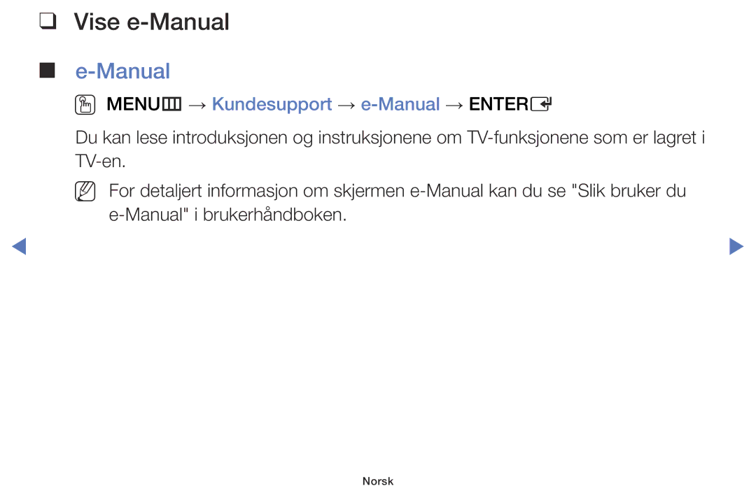 Samsung UE32J5005AKXXE, UE60J6175AUXXE, UE55J5105AKXXE manual Vise e-Manual, OO MENUm → Kundesupport → e-Manual → Entere 