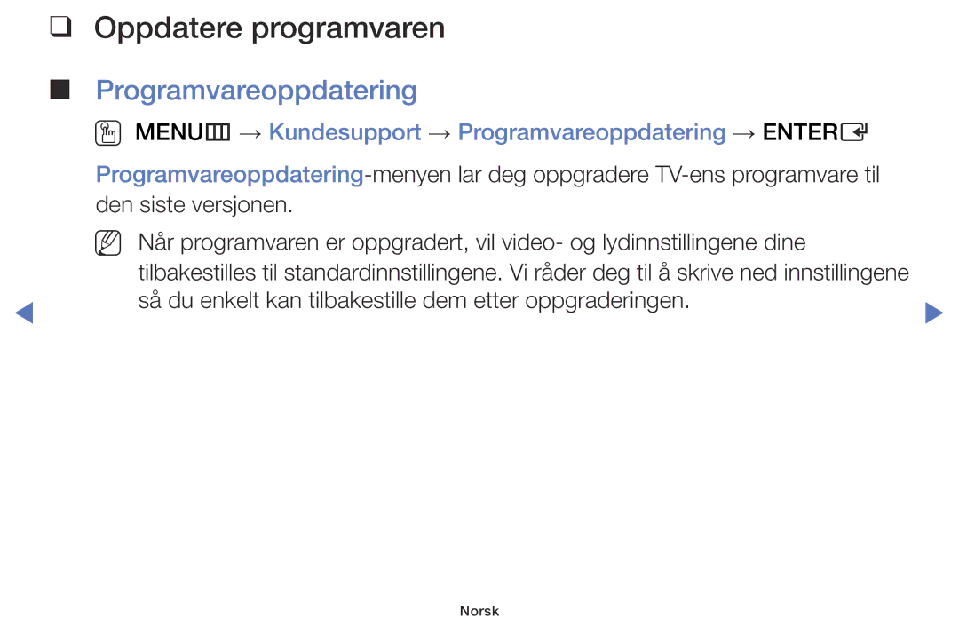 Samsung UE60J6175AUXXE, UE55J5105AKXXE, UE32J5005AKXXE, UE40J5005AKXXE manual Oppdatere programvaren, Programvareoppdatering 