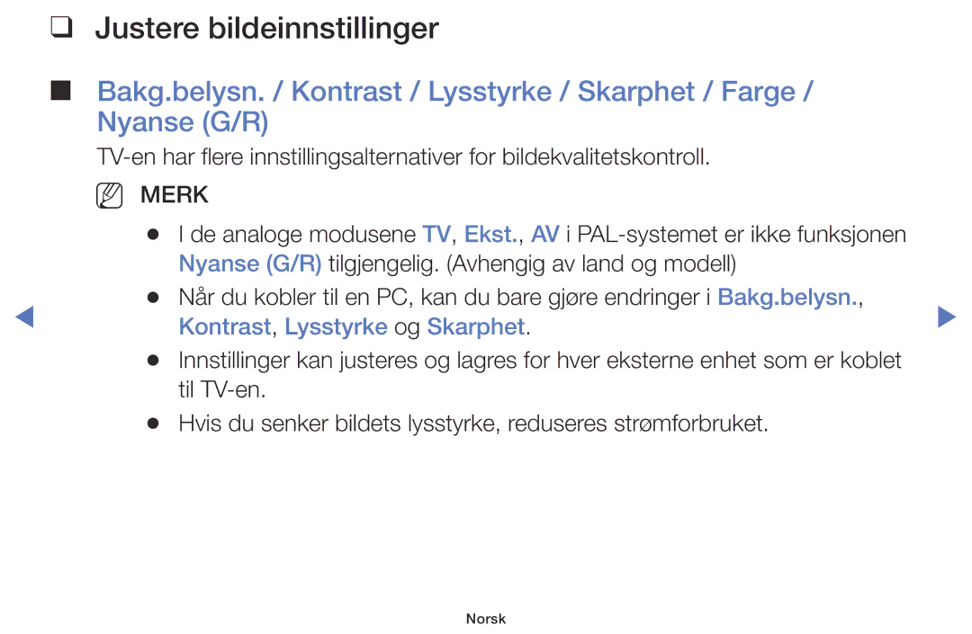 Samsung UE32J5005AKXXE, UE60J6175AUXXE, UE55J5105AKXXE manual Justere bildeinnstillinger, Kontrast, Lysstyrke og Skarphet 