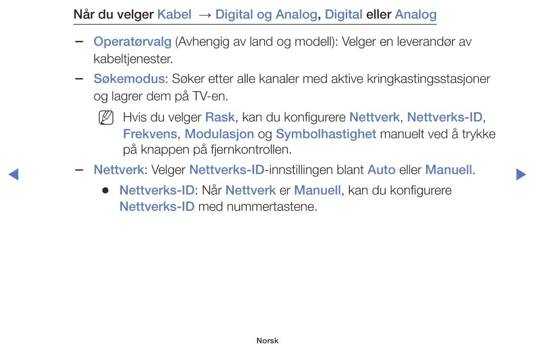 Samsung UE48J5005AKXXE, UE60J6175AUXXE, UE55J5105AKXXE manual Frekvens, Modulasjon og Symbolhastighet manuelt ved å trykke 