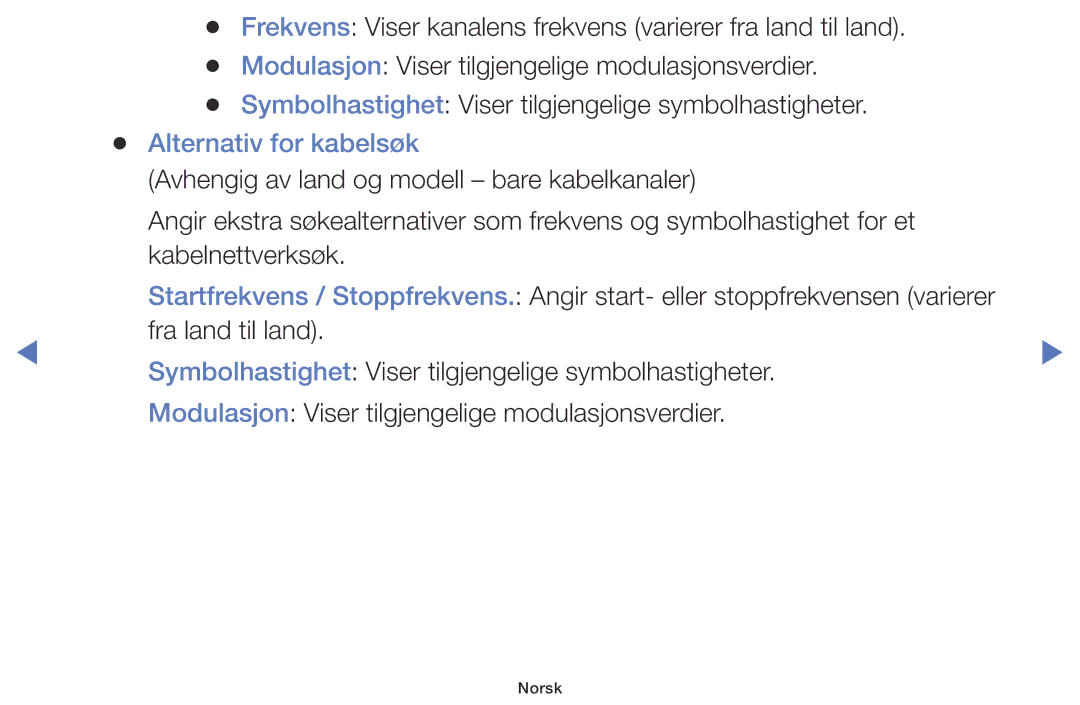 Samsung UE60J6175AUXXE, UE55J5105AKXXE, UE32J5005AKXXE, UE40J5005AKXXE, UE48J5005AKXXE manual Alternativ for kabelsøk 