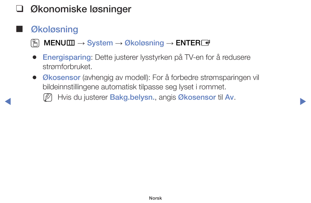 Samsung UE60J6175AUXXE, UE55J5105AKXXE, UE32J5005AKXXE Økonomiske løsninger, OO MENUm → System → Økoløsning → Entere 