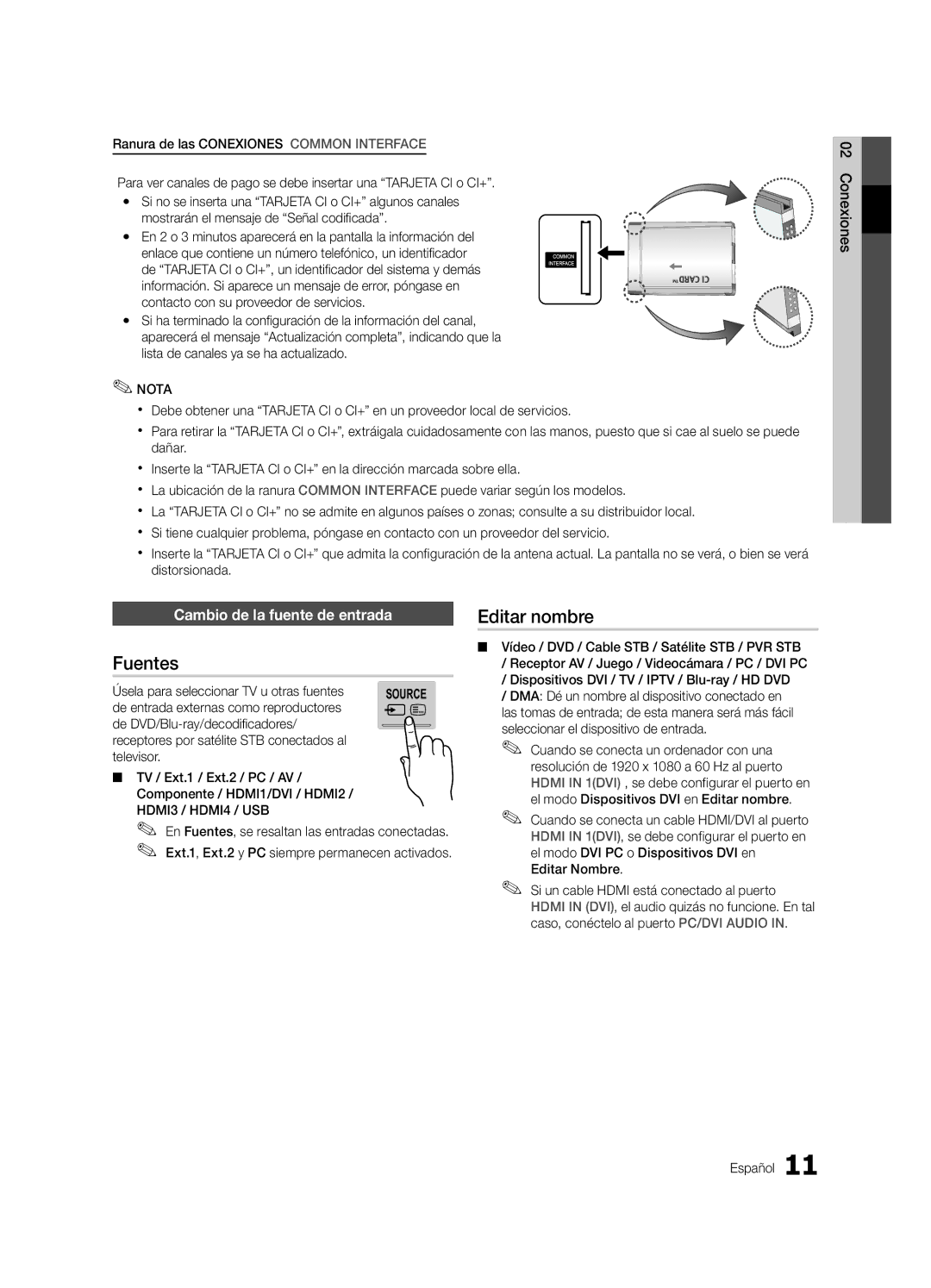 Samsung UE65C8000XWXXC Fuentes, Editar nombre, Cambio de la fuente de entrada, Úsela para seleccionar TV u otras fuentes 