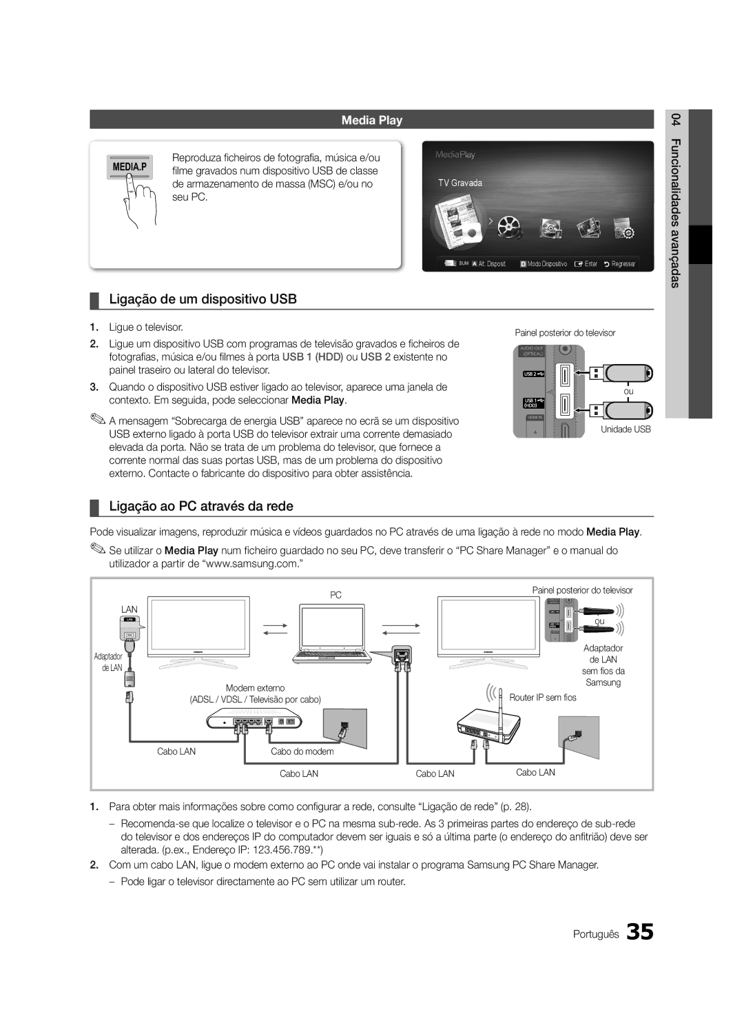 Samsung UE65C8000XWXXC Ligação de um dispositivo USB, Ligação ao PC através da rede, De armazenamento de massa MSC e/ou no 