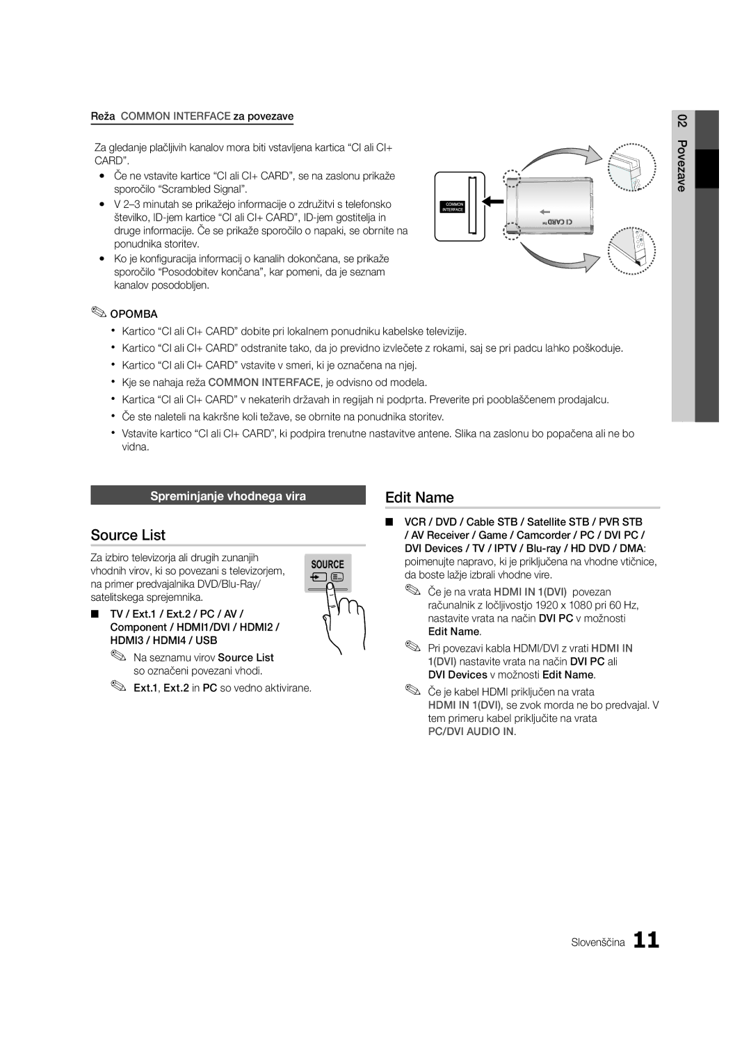 Samsung UE65C8000XWXXC, UE65C8000XWXXH manual Spreminjanje vhodnega vira, Za izbiro televizorja ali drugih zunanjih 