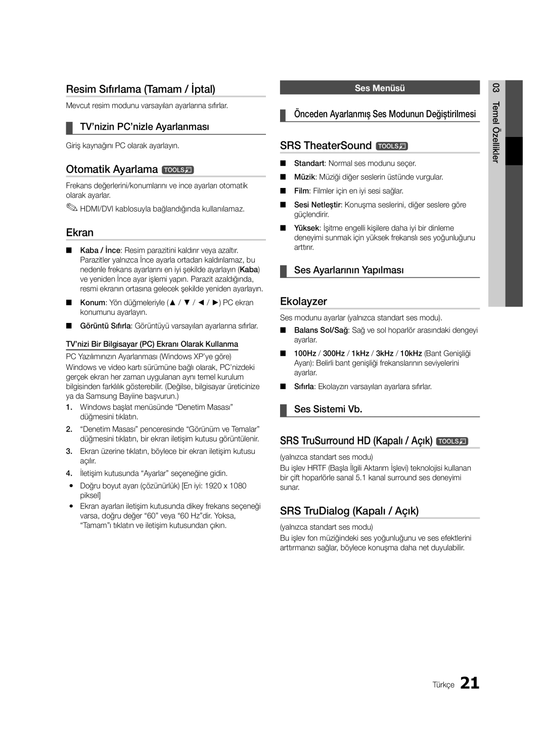 Samsung UE65C8000XWXXC Resim Sıfırlama Tamam / İptal, Otomatik Ayarlama t, Ekran, Ekolayzer, SRS TruDialog Kapalı / Açık 