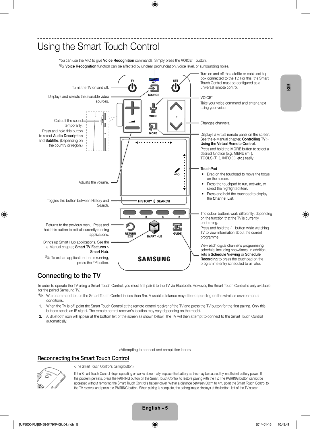 Samsung UE40F8000ATXRU manual Using the Smart Touch Control, Connecting to the TV, Reconnecting the Smart Touch Control 