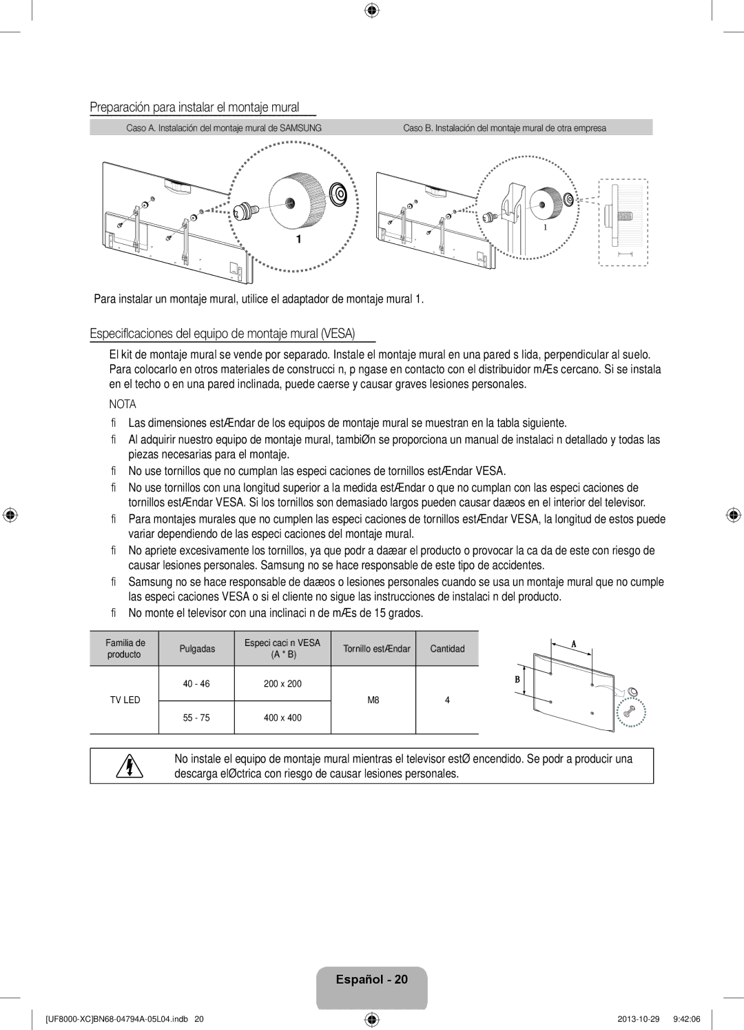 Samsung UE55F8000SLXXC manual Preparación para instalar el montaje mural, Especificaciones del equipo de montaje mural Vesa 