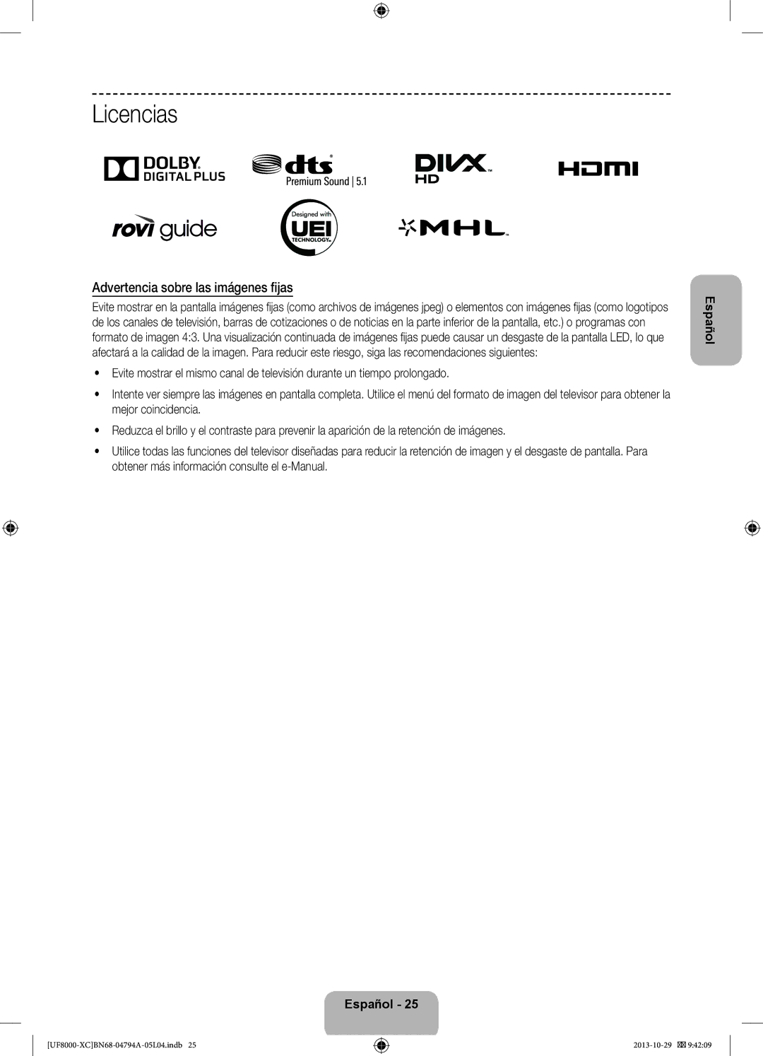 Samsung UE46F8000SLXXH, UE65F8000SLXXH, UE55F8000SLXXH, UE65F8000SLXXC manual Licencias, Advertencia sobre las imágenes fijas 