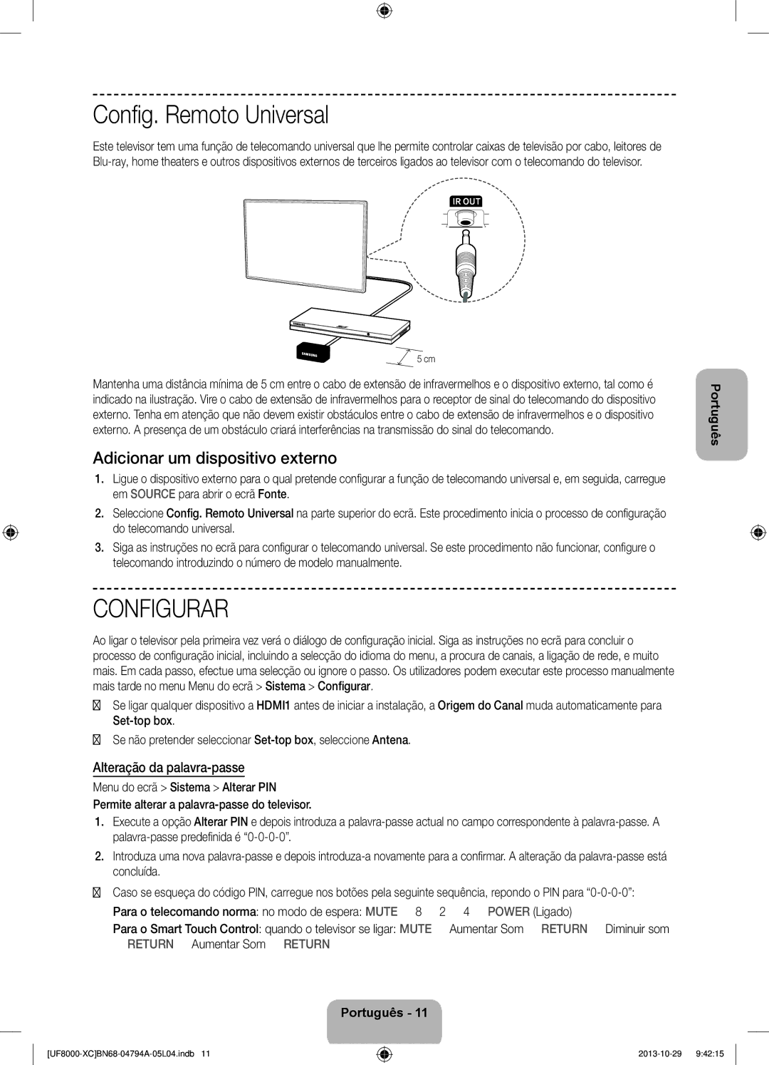 Samsung UE55F8000SLXXH manual Config. Remoto Universal, Adicionar um dispositivo externo, Alteração da palavra-passe 