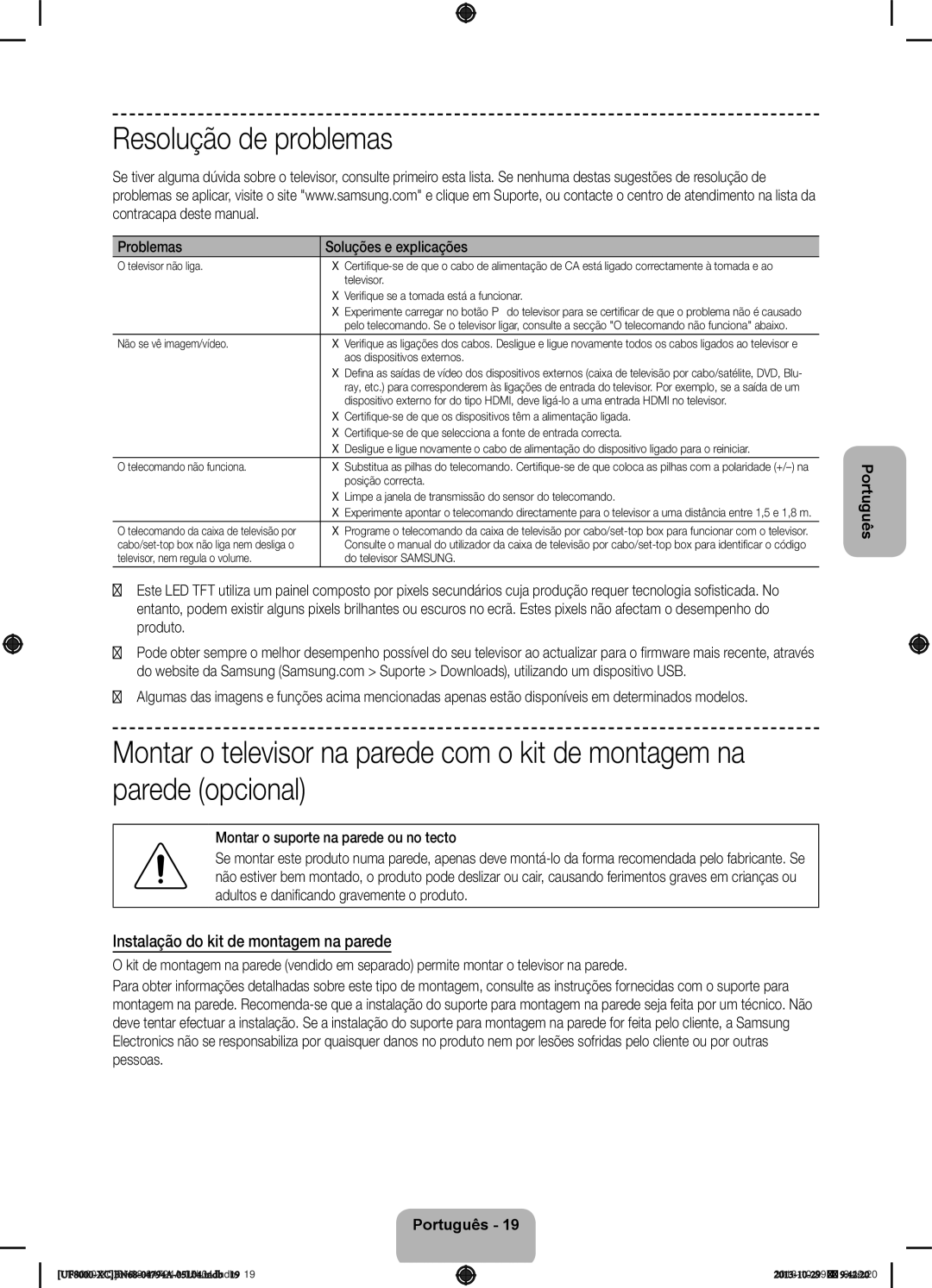 Samsung UE46F8000SLXXH Resolução de problemas, Instalação do kit de montagem na parede, Problemas Soluções e explicações 