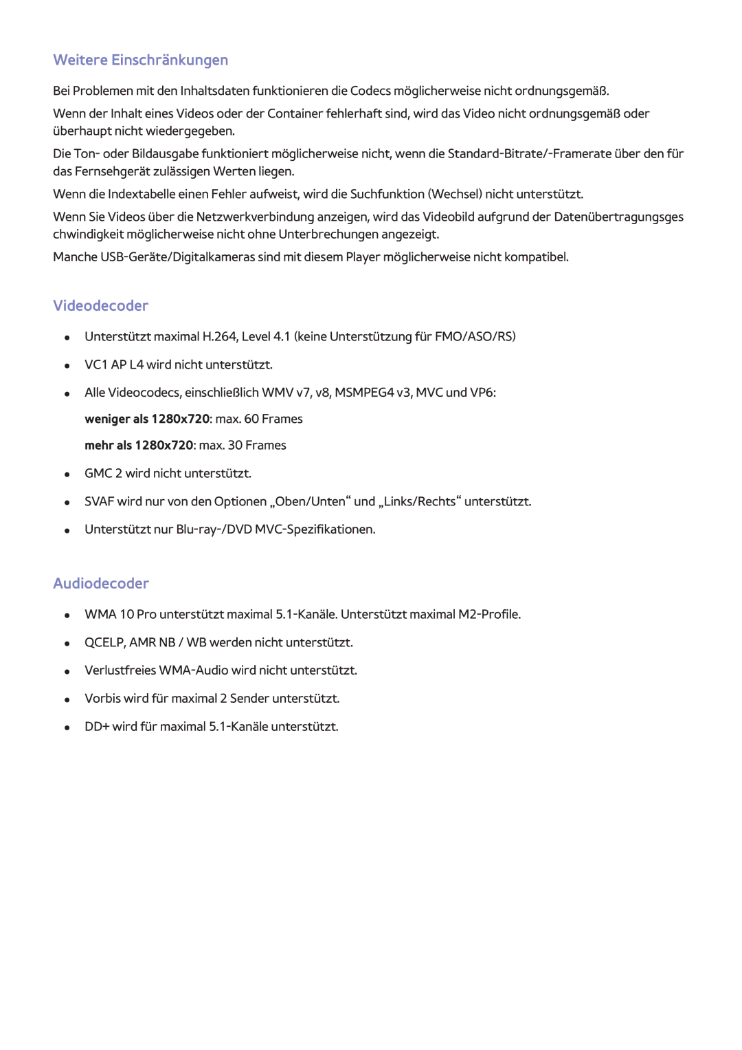 Samsung UE55F8000SLXZF, UE65F9000SLXXC, UE40F7090SLXZG, UE55F7090SLXZG Weitere Einschränkungen, Videodecoder, Audiodecoder 