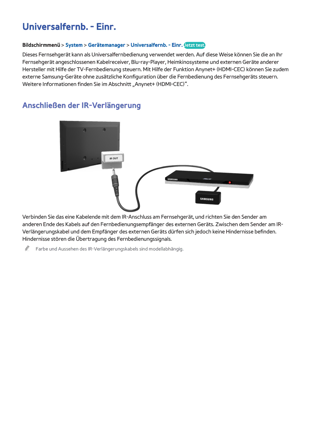 Samsung UE40F8000SLXZF, UE65F9000SLXXC, UE40F7090SLXZG, UE55F7090SLXZG Universalfernb. Einr, Anschließen der IR-Verlängerung 