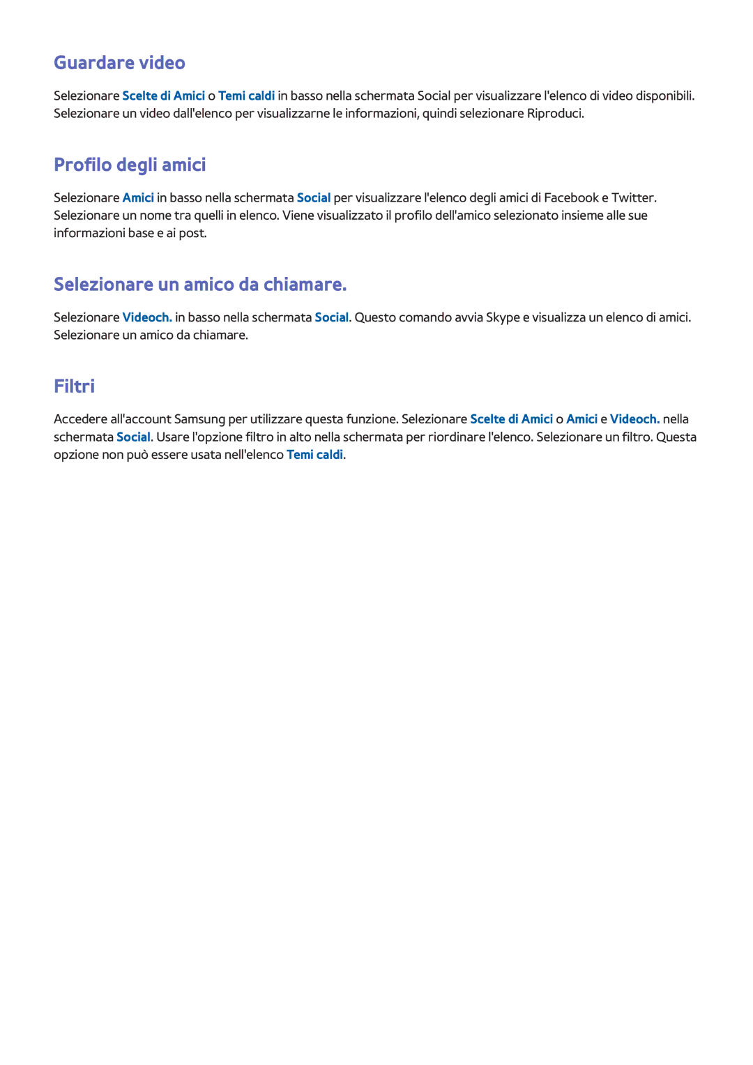 Samsung UE46F8000SZXZT, UE65F9000SLXXC manual Guardare video, Profilo degli amici, Selezionare un amico da chiamare, Filtri 