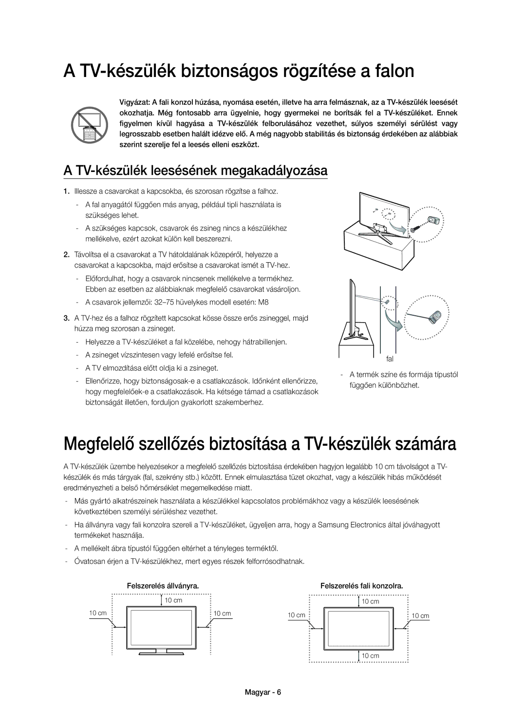 Samsung UE40H6400AWXZF, UE65H6470SSXZG TV-készülék biztonságos rögzítése a falon, TV elmozdítása előtt oldja ki a zsineget 