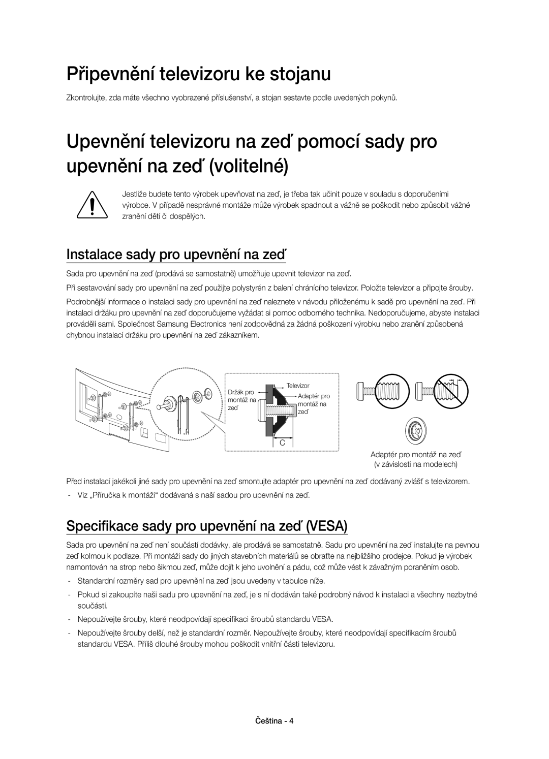 Samsung UE65H8000SLXXC, UE65H8000SLXXH, UE48H8000SLXXC Připevnění televizoru ke stojanu, Instalace sady pro upevnění na zeď 