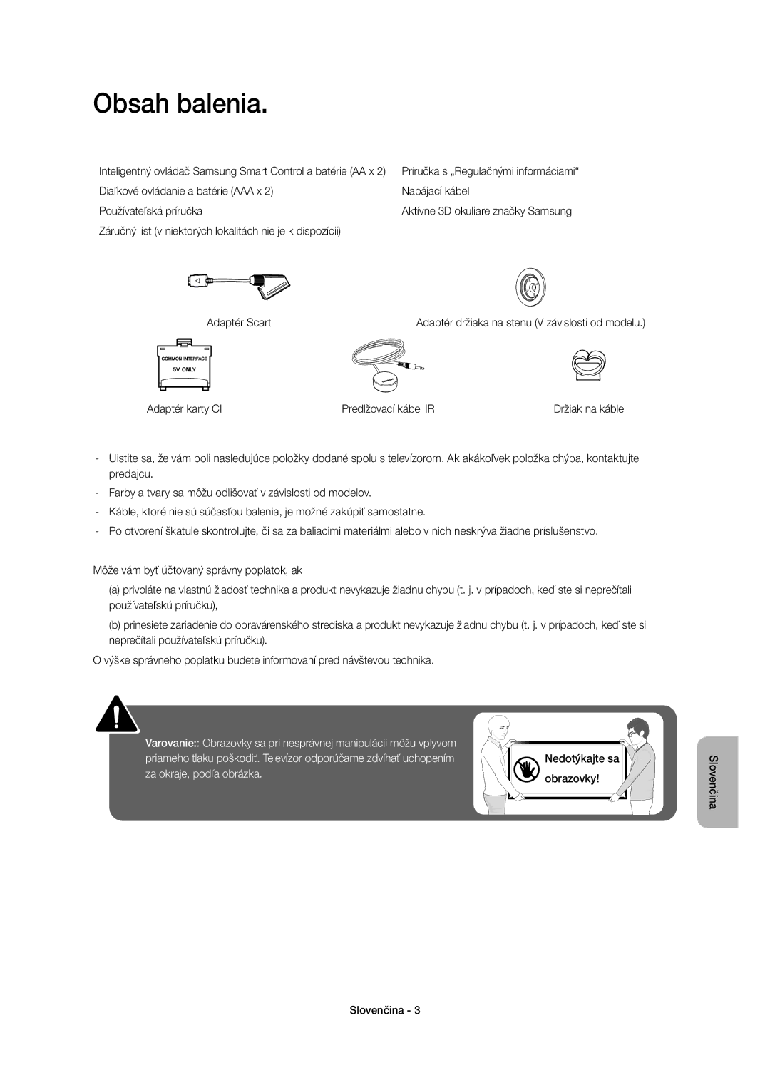 Samsung UE55H8000STXXH, UE65H8000SLXXH, UE48H8000SLXXC, UE55H8000SLXXH Obsah balenia, Adaptér karty CI Predlžovací kábel IR 