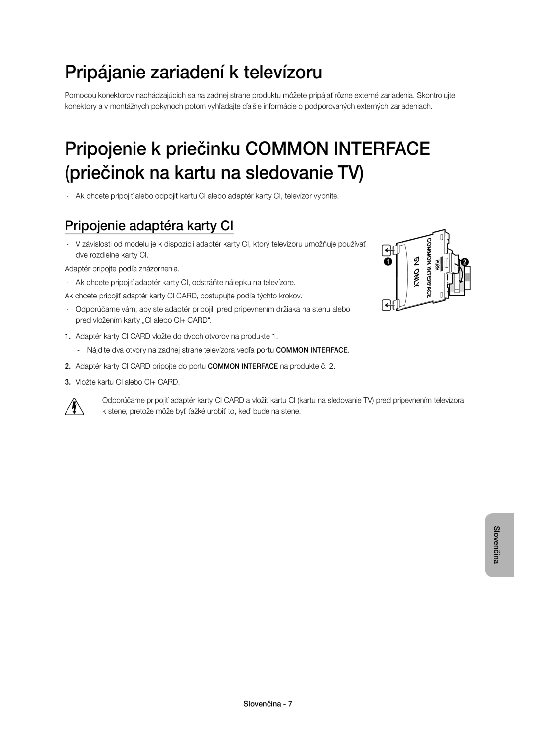 Samsung UE55H8000STXXU, UE65H8000SLXXH, UE48H8000SLXXC manual Pripájanie zariadení k televízoru, Pripojenie adaptéra karty CI 