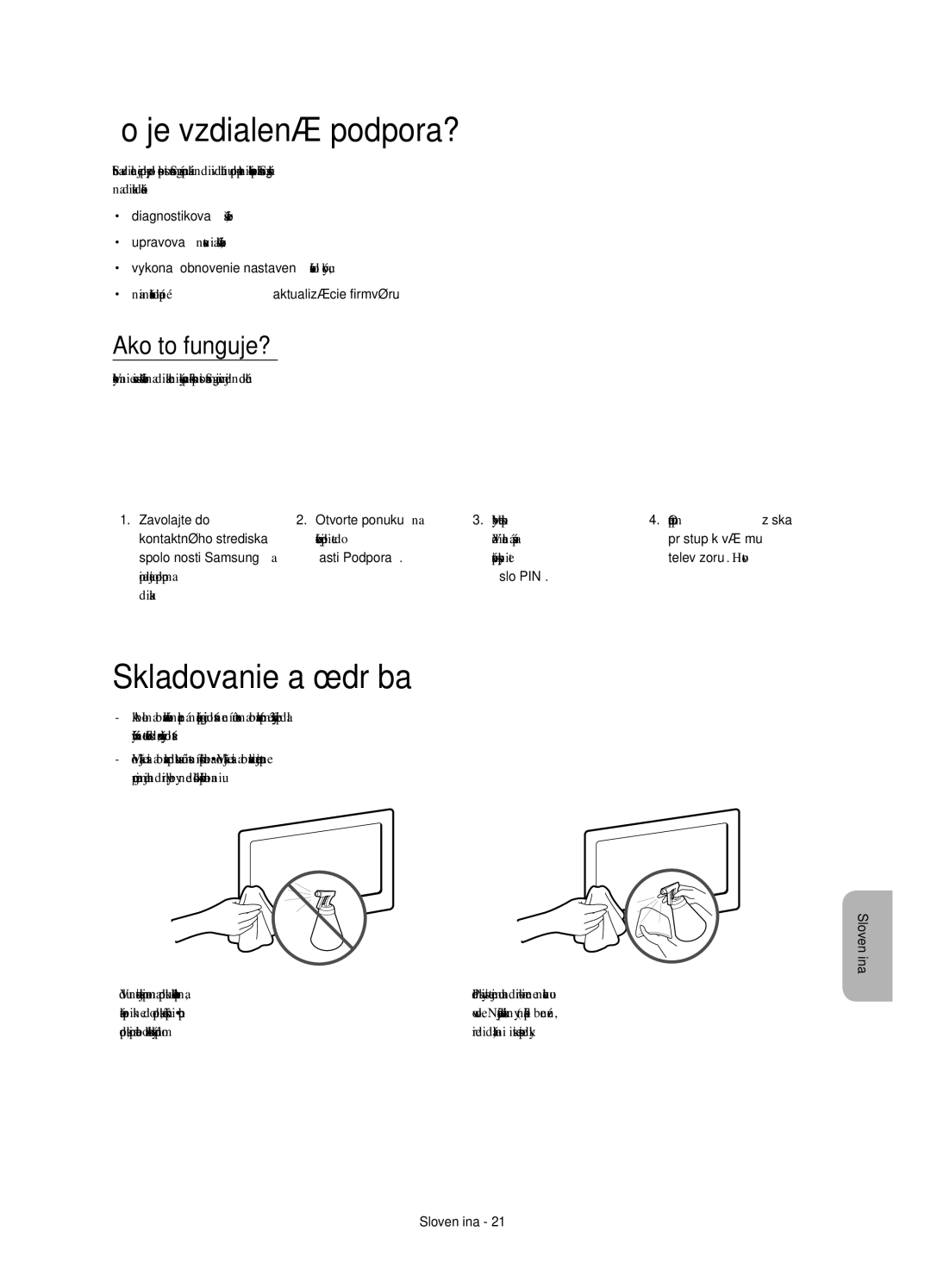 Samsung UE55H8000STXXH, UE65H8000SLXXH, UE48H8000SLXXC manual Čo je vzdialená podpora?, Skladovanie a údržba, Ako to funguje? 