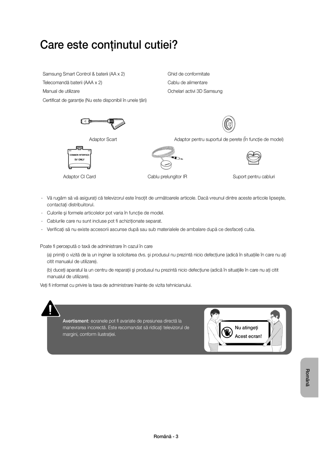 Samsung UE55H8000STXXU, UE65H8000SLXXH Care este conţinutul cutiei?, Adaptor Scart, Adaptor CI Card Cablu prelungitor IR 