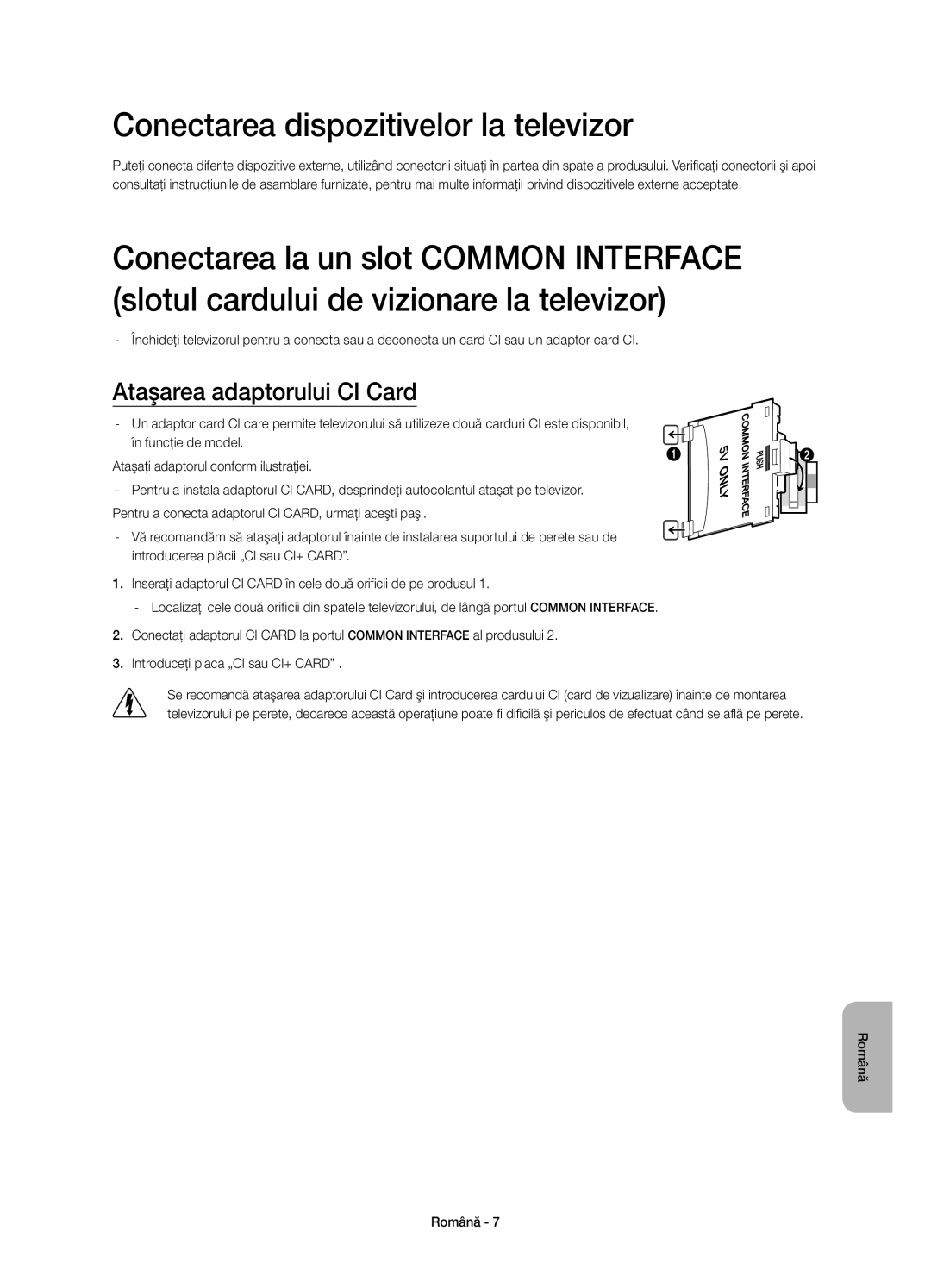 Samsung UE48H8000SLXXH, UE65H8000SLXXH, UE48H8000SLXXC Conectarea dispozitivelor la televizor, Ataşarea adaptorului CI Card 