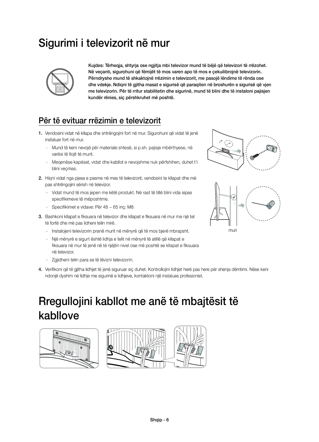 Samsung UE65H8000SLXXC, UE65H8000SLXXH Sigurimi i televizorit në mur, Rregullojini kabllot me anë të mbajtësit të kabllove 