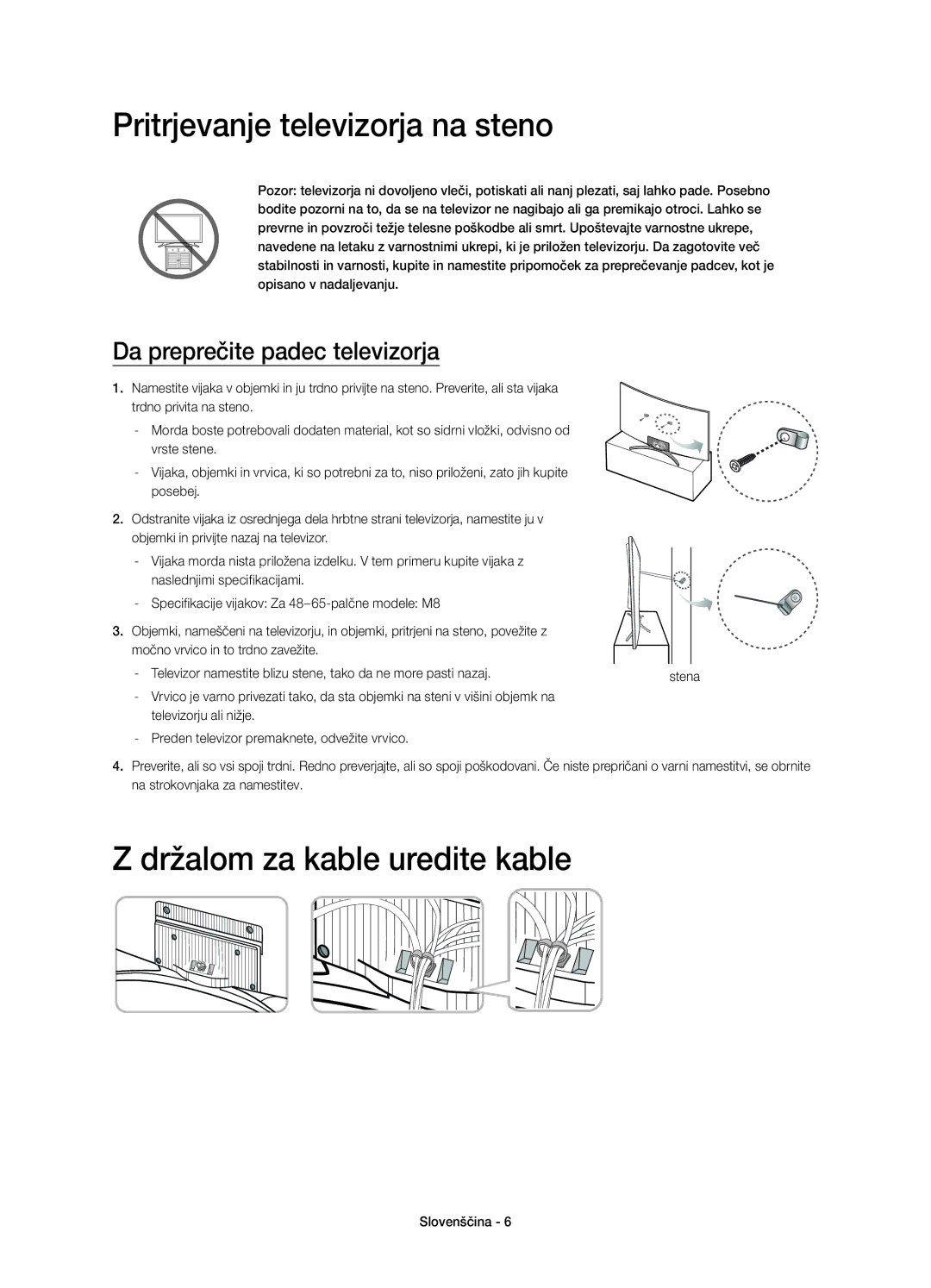 Samsung UE65H8000SLXXH Pritrjevanje televizorja na steno, Držalom za kable uredite kable, Da preprečite padec televizorja 