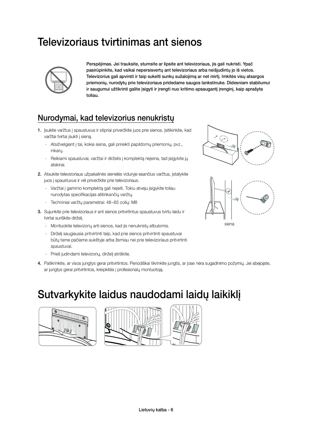 Samsung UE65H8000SLXXN, UE65H8000SLXXH Televizoriaus tvirtinimas ant sienos, Sutvarkykite laidus naudodami laidų laikiklį 