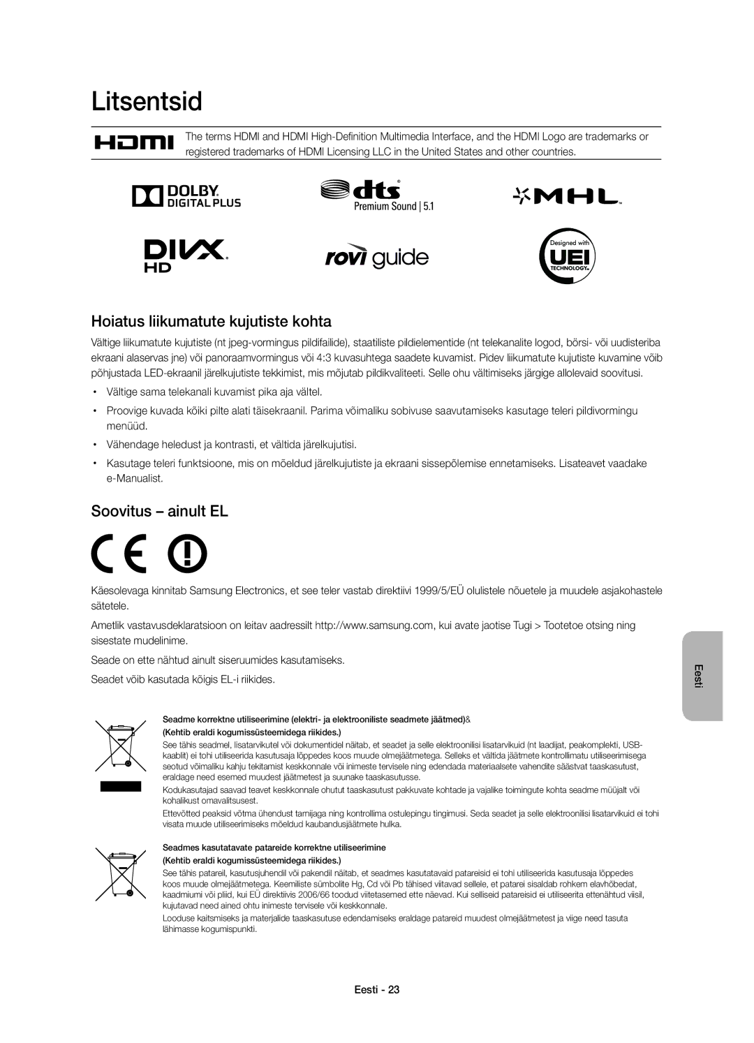 Samsung UE55H8000SLXXC, UE65H8000SLXXH, UE48H8000SLXXC Litsentsid, Hoiatus liikumatute kujutiste kohta, Soovitus ainult EL 