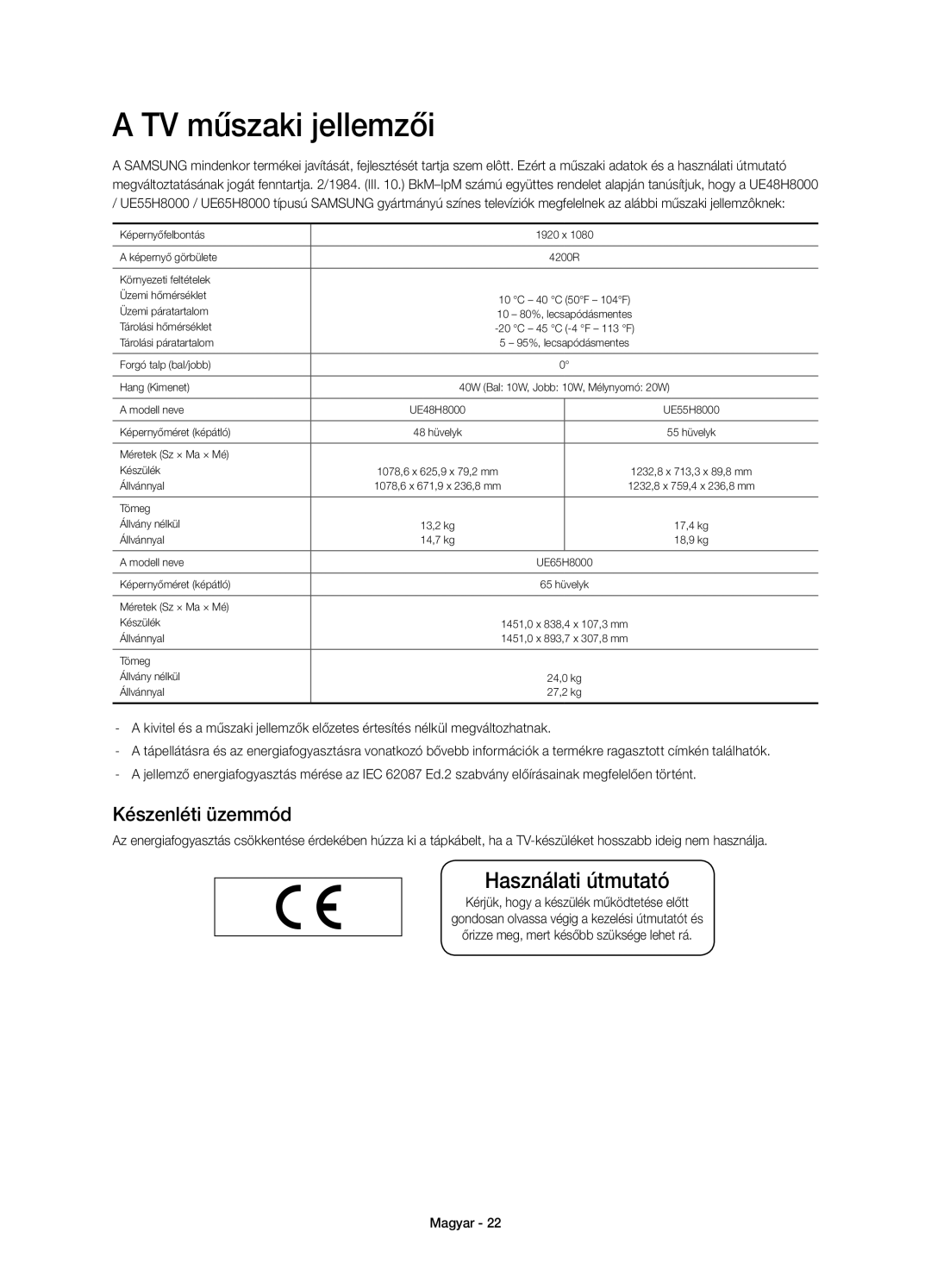 Samsung UE65H8000SLXXN, UE65H8000SLXXH TV műszaki jellemzői, Készenléti üzemmód, Kérjük, hogy a készülék működtetése előtt 