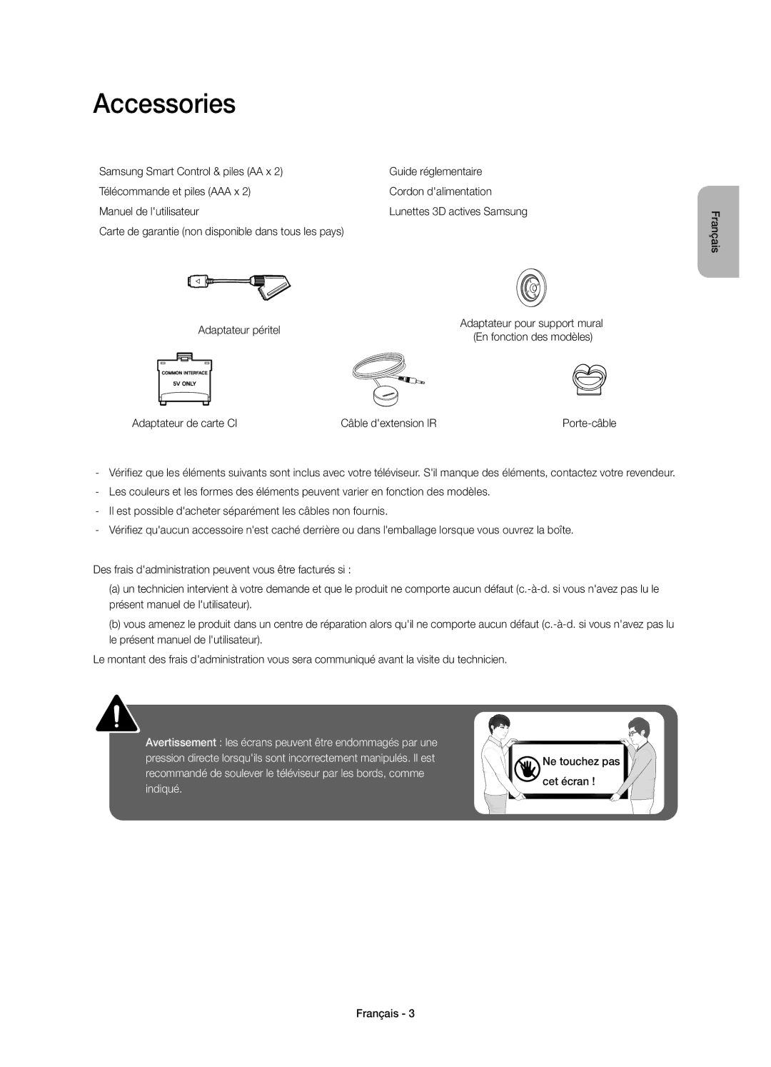 Samsung UE48H8000SLXXC manual Accessories, Adaptateur de carte CI Câble dextension IR, Ne touchez pas cet écran Français 