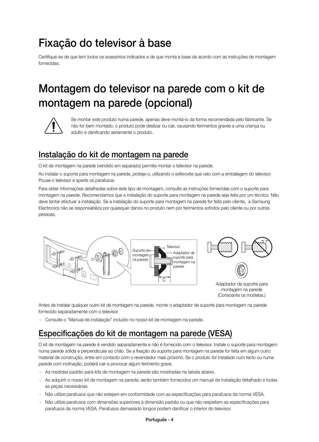 Samsung UE65H8000SLXXC, UE65H8000SLXXH, UE48H8000SLXXC Fixação do televisor à base, Instalação do kit de montagem na parede 