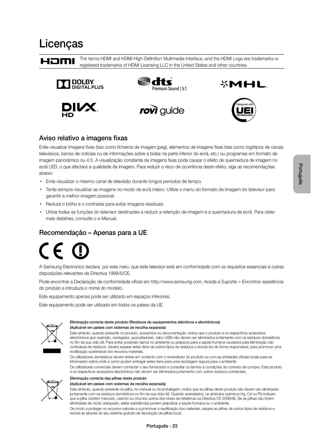 Samsung UE55H8000SLXXC, UE65H8000SLXXH manual Licenças, Aviso relativo a imagens fixas, Recomendação Apenas para a UE 