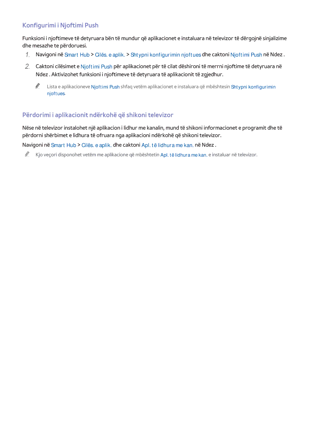 Samsung UE65H8000STXXH, UE48H8000STXXH Konfigurimi i Njoftimi Push, Përdorimi i aplikacionit ndërkohë që shikoni televizor 