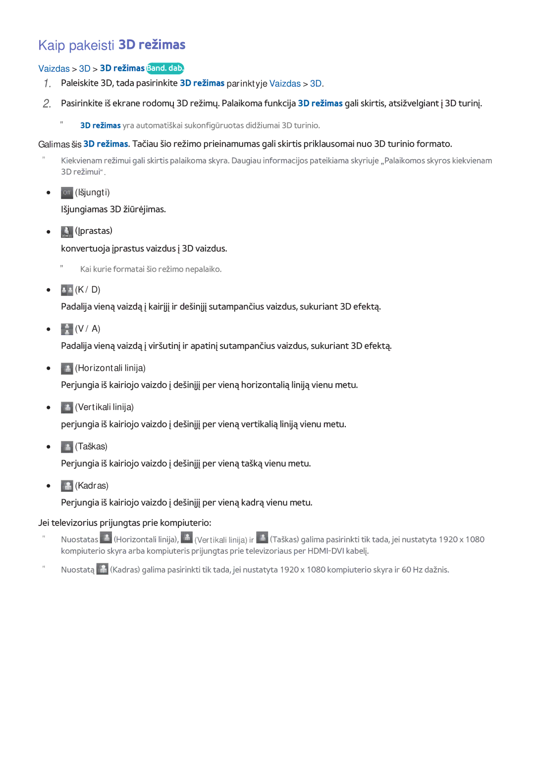Samsung UE48H8000STXXH, UE65H8000STXXH, UE55H8000STXXH manual Kaip pakeisti 3D režimas, Vaizdas 3D 3D režimas Band. dab 