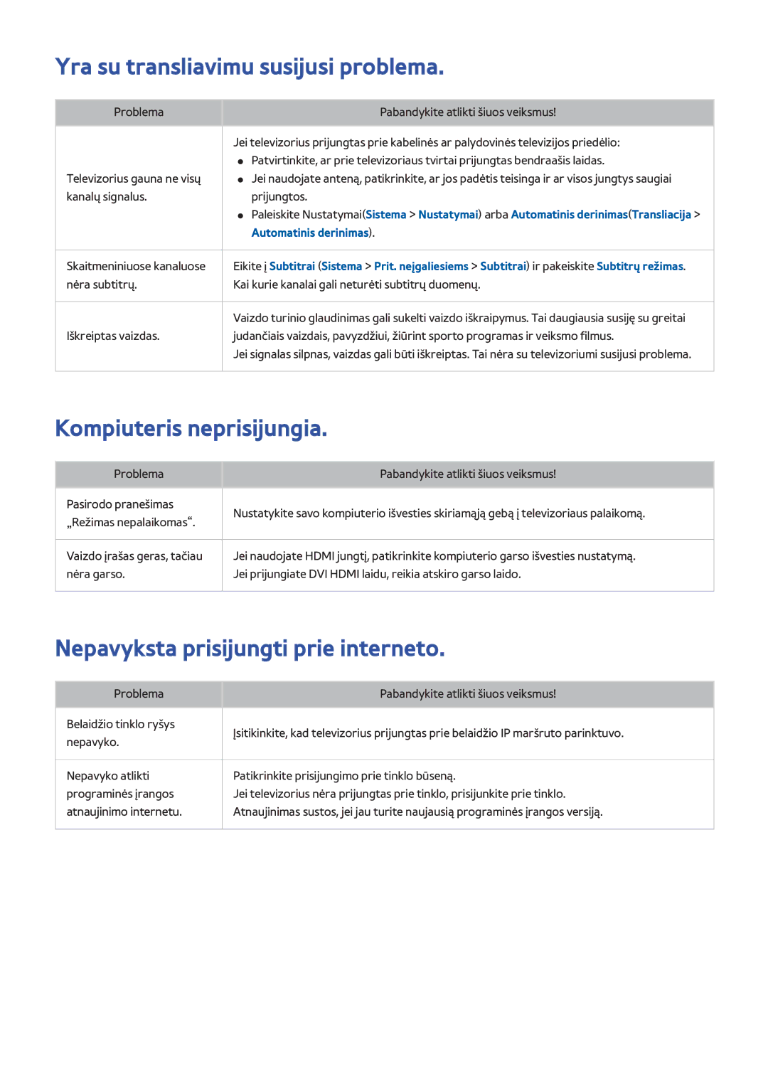 Samsung UE48H8000STXXH, UE65H8000STXXH, UE55H8000STXXH Yra su transliavimu susijusi problema, Kompiuteris neprisijungia 