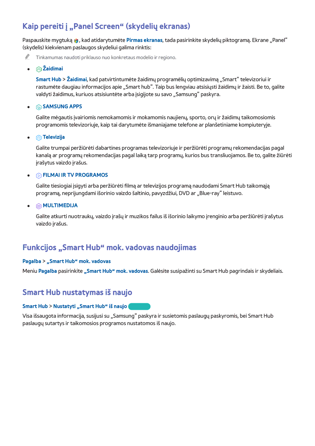 Samsung UE65H8000STXXH manual Kaip pereiti į „Panel Screen skydelių ekranas, Funkcijos „Smart Hub mok. vadovas naudojimas 