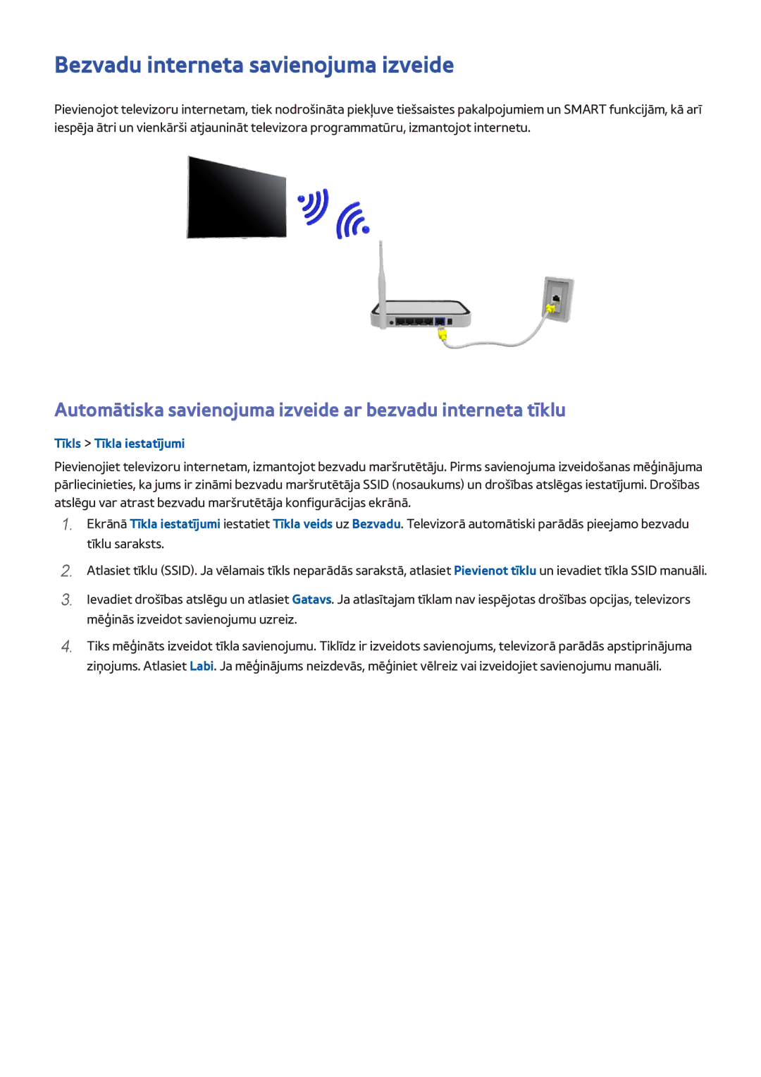 Samsung UE48H8000STXXH Bezvadu interneta savienojuma izveide, Automātiska savienojuma izveide ar bezvadu interneta tīklu 